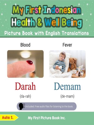 cover image of My First Indonesian Health and Well Being Picture Book with English Translations